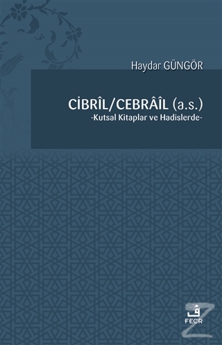 Cibril - Cebrail (a.s.) Haydar Güngör