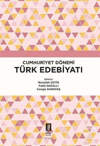 Cumhuriyet Dönemi Türk Edebiyatı Nurullah Çetin