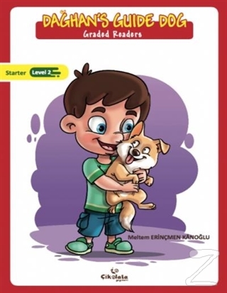 Dağhan's Guide Dog - Graded Readers Meltem Erinçmen Kanoğlu