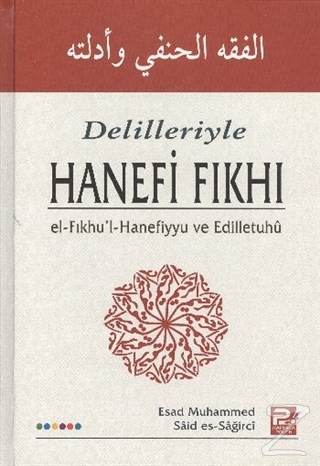 Delilleri ile Hanefi Fıkhı