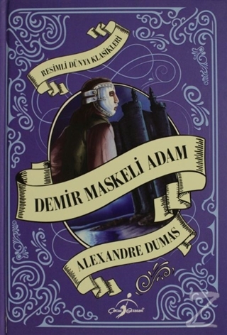 Demir Maskeli Adam - Resimli Dünya Klasikleri (Ciltli) Alexandre Dumas