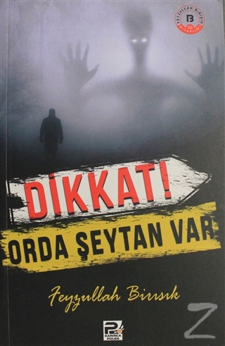 Dikkat Orda Şeytan Var