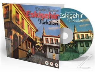Dünden Bugüne Eskişehir Türküleri (CD) Kolektif