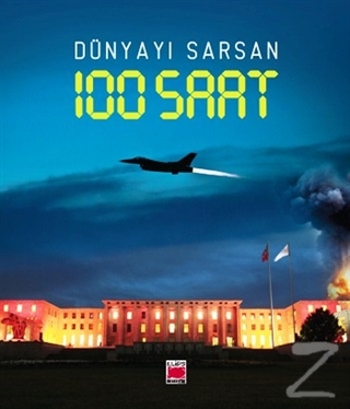 Dünyayı Sarsan 100 Saat