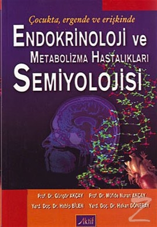 Endokrinoloji ve Metabolizma Hastalıkları Semiyolojisi %5 indirimli Gü