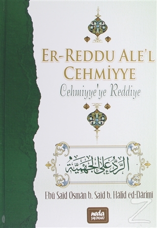 Er-Reddu Ale'l Cehmiyye - Cehmiyye'ye Reddiye (Ciltli) Ebu Said Osman 