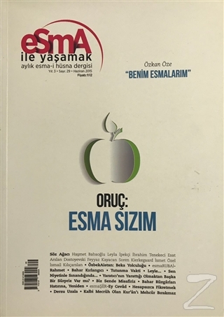 Esma-i Hüsna Dergisi Yıl: 3 Sayı: 29 Haziran 2015 Kolektif