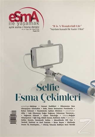Esma-i Hüsna Dergisi Yıl: 4 Sayı: 39 Nisan 2016 Kolektif