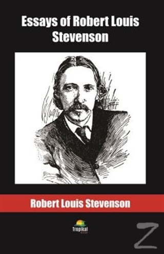Essays of Robert LouisnStevenson Robert Louis Stevenson