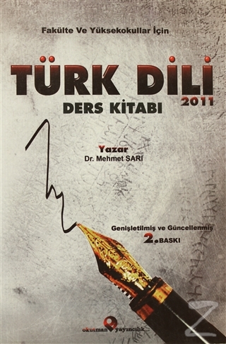 Fakülte ve Yüksekokullar İçin Türk Dili Ders Kitabı 2011 Mehmet Sarı