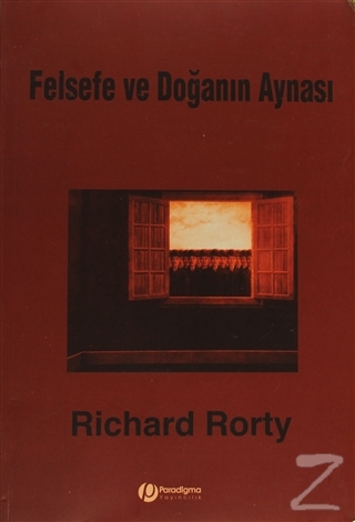Felsefe Ve Doğanın Aynası Richard Rorty