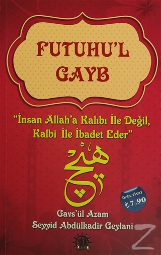 Futuhu'l Gayb Gavs-ı Azam Seyyid Abdülkadir Geylani