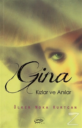 Gina - Kızlar ve Anılar Ülker Noka Kurtcan