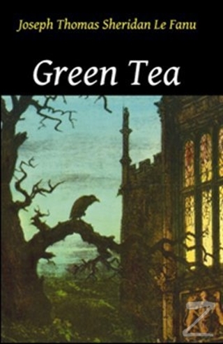 Green Tea Joseph Sheridan Le Fanu