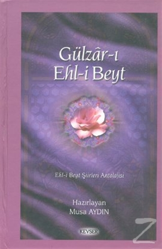Gülzar-ı Ehl-i Beyt Cilt 1 (Ciltli) Musa Aydın