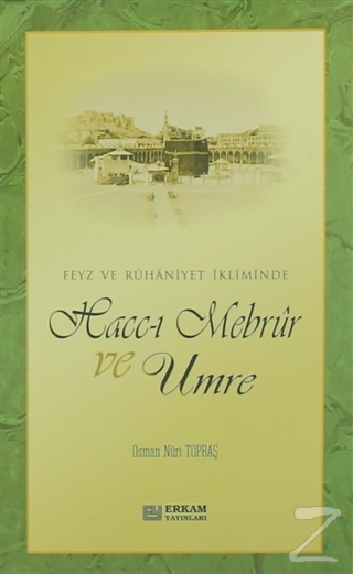 Hacc-ı Mebrur ve Umre Osman Nuri Topbaş