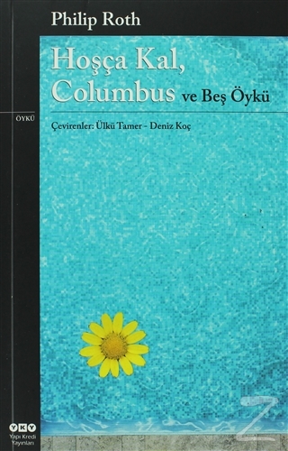 Hoşça Kal, Columbus ve Beş Öykü Philip Roth