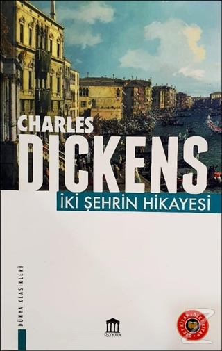 İki Şehrin Hikayesi (Özet Kitap) Charles Dickens