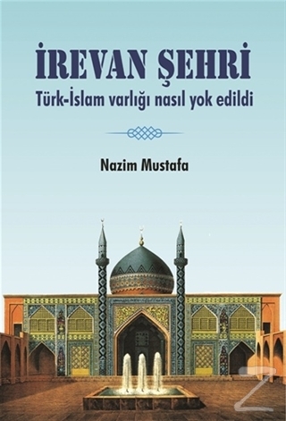 İrevan Şehri Nazım Mustafa
