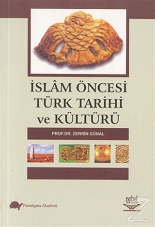 İslam Öncesi Türk Tarihi ve Kültürü Kolektif