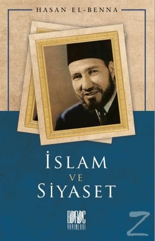 İslam ve Siyaset Hasan El-Benna