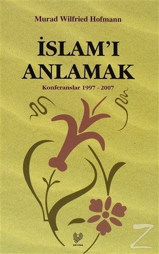 İslam'ı Anlamak %25 indirimli Murad W. Hofmann