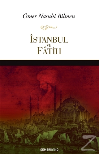İstanbul ve Fatih Ömer Nasuhi Bilmen