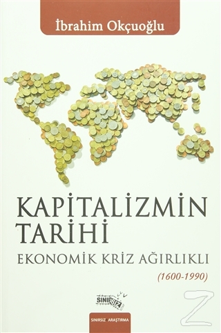 Kapitalizmin Tarihi İbrahim Okçuoğlu