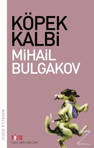 Köpek Kalbi Mihail Afansyeviç Bulgakov