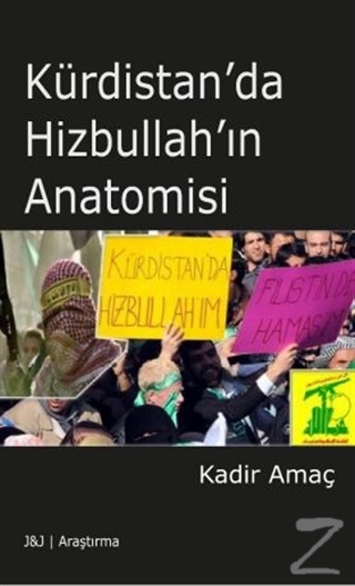 Kürdistan'da Hizbullah'ın Anatomisi Kadir Amaç