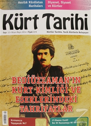 Kürt Tarihi Dergisi Sayı: 12 Nisan - Mayıs 2014 Kolektif