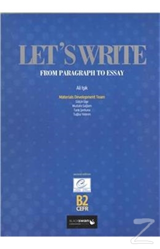 Lets Write B2; From Paragraph to Essay Ali Işık