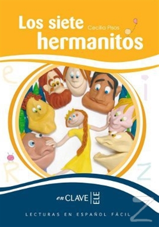 Los Siete Hermanitos (LEEF Nivel-3) 7-10 Yaş İspanyolca Okuma Kitabı C