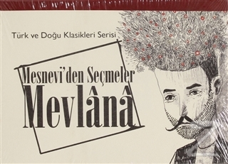 Mesnevi'den Seçmeler Mevlana - Türk ve Doğu Klasikleri Serisi Uğur Akt