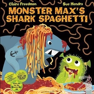 Monster Max's Shark Spaghetti Claire Freedman