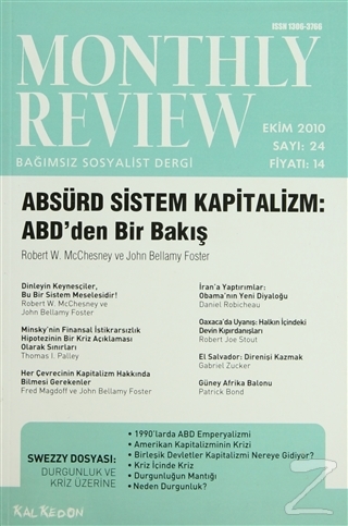 Monthly Review Bağımsız Sosyalist Dergi Sayı: 24 / Ekim 2010