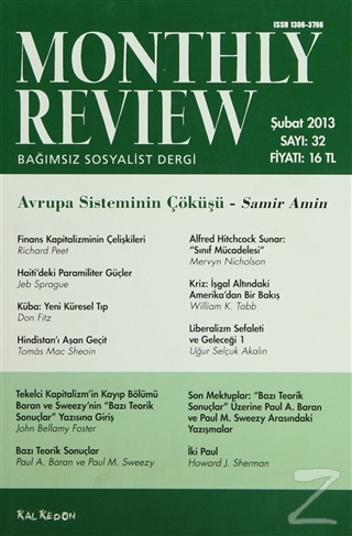 Monthly Review Bağımsız Sosyalist Dergi Sayı: 32 / Şubat 2013