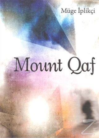Mount Qaf %15 indirimli Müge İplikçi
