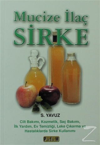 Mucize Ilac Sirke Cilt Bakimi Kozmetik Sac Bakimi Ilk Yardim Ev Te