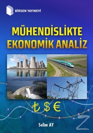 Mühendislikte Ekonomik Analiz (Ciltli) Selim Ay