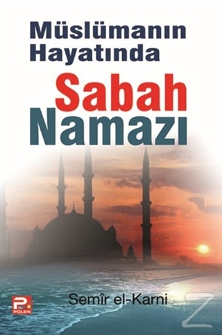 Müslümanın Hayatında Sabah Namazı