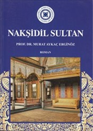 Nakşidil Sultan Murat Aykaç Erginöz