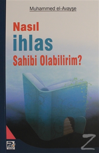 Nasıl İhlas Sahibi Olabilirim?