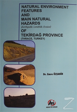 Natural Environment Features and Main Natural Hazards (Earthquake, Lan