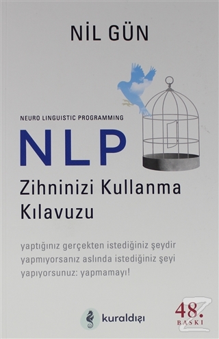 NLP Neuro Linguistic Programming Zihninizi Kullanma Kılavuzu %30 indir