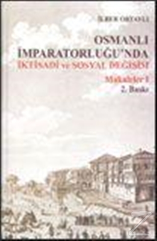 Osmanlı İmparatorluğu'nda İktisadi ve Sosyal Değişim Makaleler - 1 (Ci