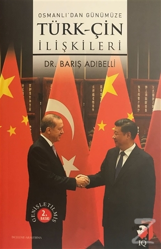 Osmanlıdan Günümüze Türk - Çin İlişkileri Barış Adıbelli