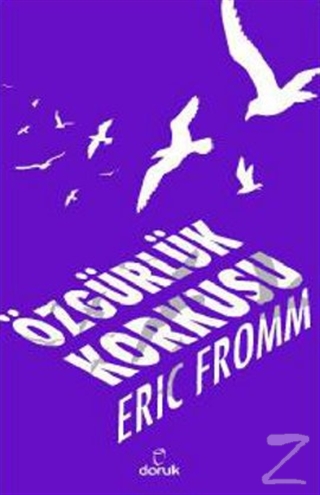 Özgürlük Korkusu Erich Fromm