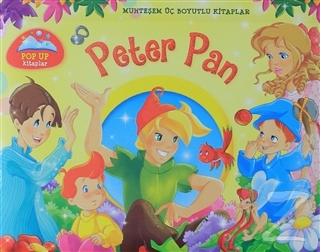 Peter Pan - Muhteşem Üç Boyutlu Kitaplar (Ciltli) Kolektif