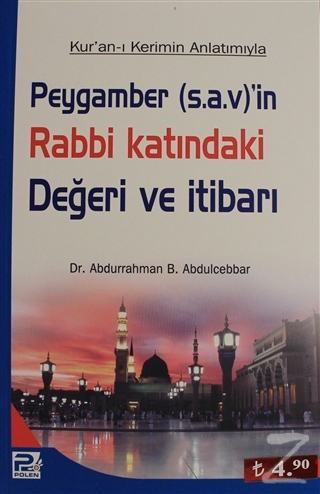 Peygamber (s.a.v)'in Rabbi Katındaki Değeri ve İtibarı
